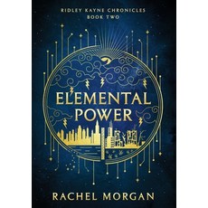 (영문도서) Elemental Power Hardcover, Rachel Morgan, English, 9781998988204