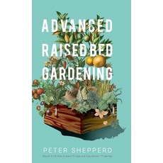 Advanced Raised Bed Gardening Hardcover, Wryting Ltd, English, 9781913871048