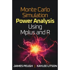 (영문도서)Monte Carlo Simulation Power Analysis Using Mplus and R Hardcover, Guilford Publications, English, 9781462562855