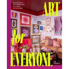 (영문도서)Art for Everyone: How to Collect Art and Personalize Your Space on Any Budget Hardcover, S&s/Simon Element, English, 9781668078709