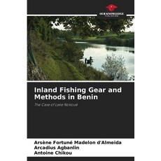 (영문도서)Inland Fishing Gear and Methods in Benin Paperback, Our Knowledge Publishing, English, 9786630047134 Our Knowledge Publishing, English, 9786630047134