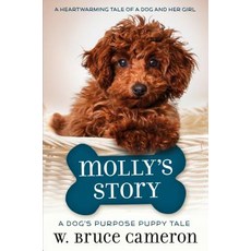 Molly's Story:A Dog's Purpose Puppy Tale, Starscape Books