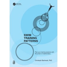 (英文圖書)Swim Training Patterns: Plan your Training Sessions with the Power of Mathematics 平裝版, CRC Press, 英文