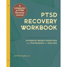 (영문도서) Ptsd Recovery Workbook: Evidence-Based Exercises and Techniques for Healing Paperback, Rockridge Press, English, 9781638781134