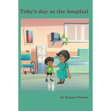 Toby's day at the hospital Paperback, Independently Published, English, 9798579186348