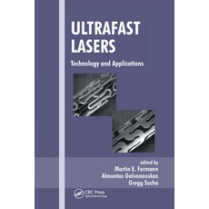 (영문도서) Ultrafast Lasers: Technology and Applications Paperback, CRC Press, English, 9780367446963