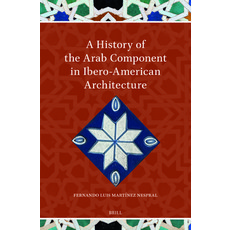 (英文圖書)A History of the Arab Component in Ibero-American Architecture 精裝版, Brill, 英文