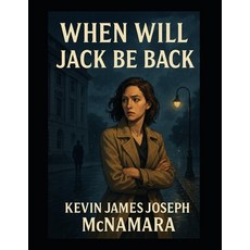 (英文圖書)When Will Jack Be Back?: The Silence That Started a Revolution 平裝版, Independently Published, 英文