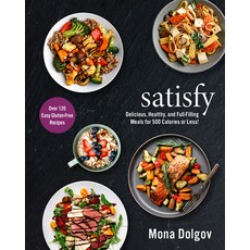 (영문도서) Satisfy: Delicious Healthy and Full-Filling Meals for 500 Calories or Less! Hardcover, You Live Right, English, 9781736675601