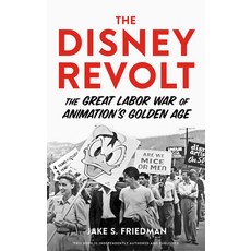 (영문도서) The Disney Revolt: The Great Labor War of Animation's Golden Age Paperback, Chicago Review Press, English, 9780913705179