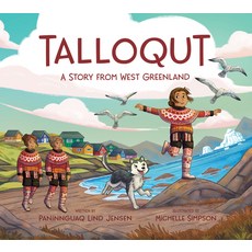 (영문도서) Talloqut: A Story from West Greenland: English Edition Hardcover, Inhabit Education Books Inc., 9781774504680