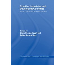 (영문도서) Creative Industries and Developing Countries: Voice Choice and Economic Growth Paperback, Routledge, English, 9780415512466