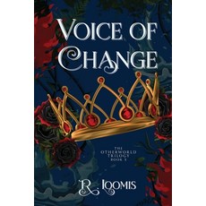(영문도서)Voice of Change Paperback, Rebecca Loomis, English, 9798218893286