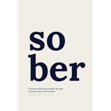 (英文圖書)Sober: Lessons on thriving in sobriety through surrender grace and humility 平裝版, Independently Published, 英文