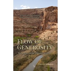 (영문도서)Flow of Generosity: The Legacy of the Zubedah Canal Paperback, Blurb, English, 9798240602955 Blurb, English, 9798240602955