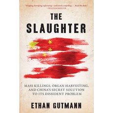 (英文圖書)The Slaughter: Mass Killings Organ Harvesting and China's Secret Solution to I... 精裝版, Prometheus Books, 英文
