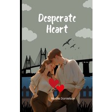 (영문도서)Desperate Heart Paperback, Independently Published, English, 9798268093247