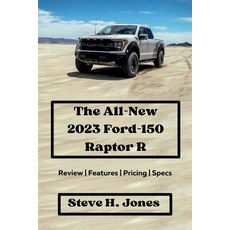(영문도서) The All-New 2023 Ford-150 Raptor R: Review Features Pricing Specs Paperback, Independently Published, English, 9798854889254