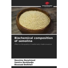 (영문도서)Biochemical composition of semolina Paperback, Our Knowledge Publishing, English, 9786630274943