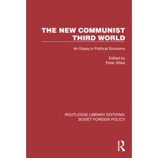 (영문도서)The New Communist Third World: An Essay in Political Economy Paperback, English, 9781032377452, Routledge English, 9781032377452, Routledge