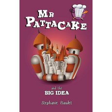 MR Pattacake and the Big Idea Paperback, Sweet Cherry Publishing, English, 9781782262435