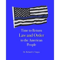 (영문도서)Time to Return Law and Order to the American People Paperback, Red Engine Press, English, 9798989562060