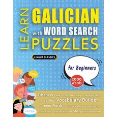 (영문도서) LEARN GALICIAN WITH WORD SEARCH PUZZLES FOR BEGINNERS - Discover How to Improve... Paperback, Linguas Classics, English, 9798349039850