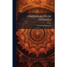 (영문도서)Universality of Vedanta Hardcover, Hutson Street Press, English, 9781024109764