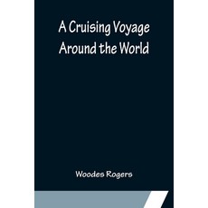 (영문도서) A Cruising Voyage Around the World Paperback, Alpha Edition, English, 9789356151680