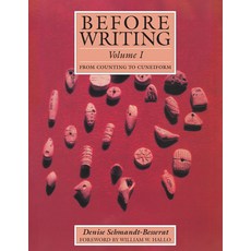 (영문도서) Before Writing Vol. I: From Counting to Cuneiform Paperback, University of Texas Press, English, 9781477325766
