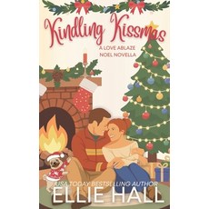 (영문도서)Kindling Kissmas: a small town romance Paperback, Independently Published, English, 9798276958712
