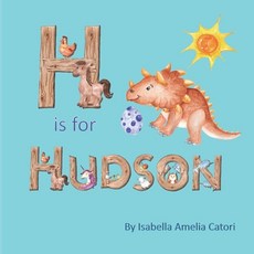 H is for Hudson Paperback, Independently Published