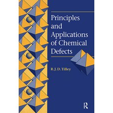 (영문도서) Principles and Applications of Chemical Defects Hardcover, Routledge, English, 9781138458093
