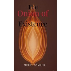 (영문도서)The Onion of Existence: Peeling the Layers of Self to the Living Void Hardcover, Notion Press, English, 9798902699903