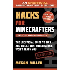 (영문도서) Hacks for Minecrafters: The Unofficial Guide to Tips and Tricks That Other Guides Won't Teach... Paperback, Sky Pony, English, 9781510738027