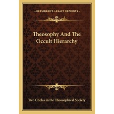 (영문도서)Theosophy And The Occult Hierarchy Paperback, Kessinger Publishing, English, 9781162869254
