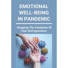 Emotional Well-Being In Pandemic: How Life May Be Changed Forever: Cope With Pandemics Guide Paperback, Amazon Digital Services LLC..., English, 9798737170738