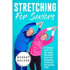(영문도서) Stretching For Seniors Paperback, 1349560 B.C. Ltd., English, 9781778155710