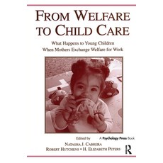 (英文圖書)From Welfare to Childcare: What Happens to Young Children When Mothers Exchange... 平裝版, Psychology Press, 英文