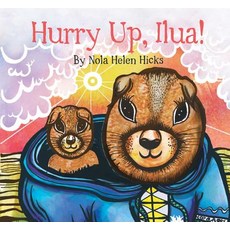 Hurry Up Ilua! Paperback, Inhabit Media
