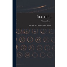 (영문도서) Reuters; the Story of a Century of News-gathering Hardcover, Hassell Street Press, English, 9781013967177