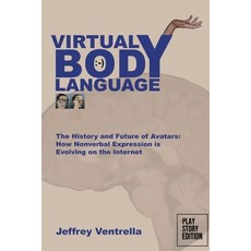 (영문도서) Virtual Body Language Virtual Body Language Paperback, Lulu.com, English, 9781300917694