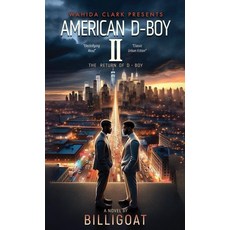 (영문도서) American D-Boy II: The Return of D-Boy Hardcover, Wahida Clark Presents Publi..., English, 9781957954479