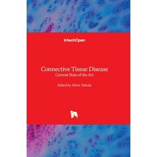 (영문도서)Connective Tissue Disease: Current State of the Art Hardcover, Intechopen, English, 9781789856989