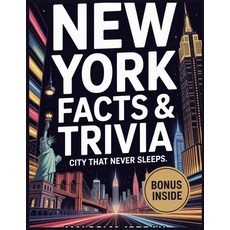 (영문도서)"New York Fun Facts & Trivia for Smart Adults: Fascinating Facts About the City... Paperback, Independently Published, English, 9798273810983