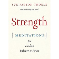 Strength: Meditations for Wisdom Balance & Power (Affirmations Mindfulness for Fans of the Woman'... Paperback, Conari Press