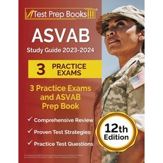 (영문도서) ASVAB Study Guide 2023-2024: 3 Practice Exams and ASVAB Prep Book [12th Edition] Paperback, Test Prep Books, English, 9781637752043