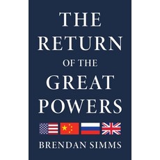 (영문도서)The Return of the Great Powers Hardcover, Basic Books, English, 9781541605831 Basic Books, English, 9781541605831