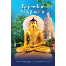 Dependent Origination Paperback, Mahamegha Publishers
