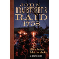 (英文圖書)John Bradstreet's Raid 1758: A Riverine Operation of the French and Indian War... 精裝版, University of Oklahoma Press, 英文